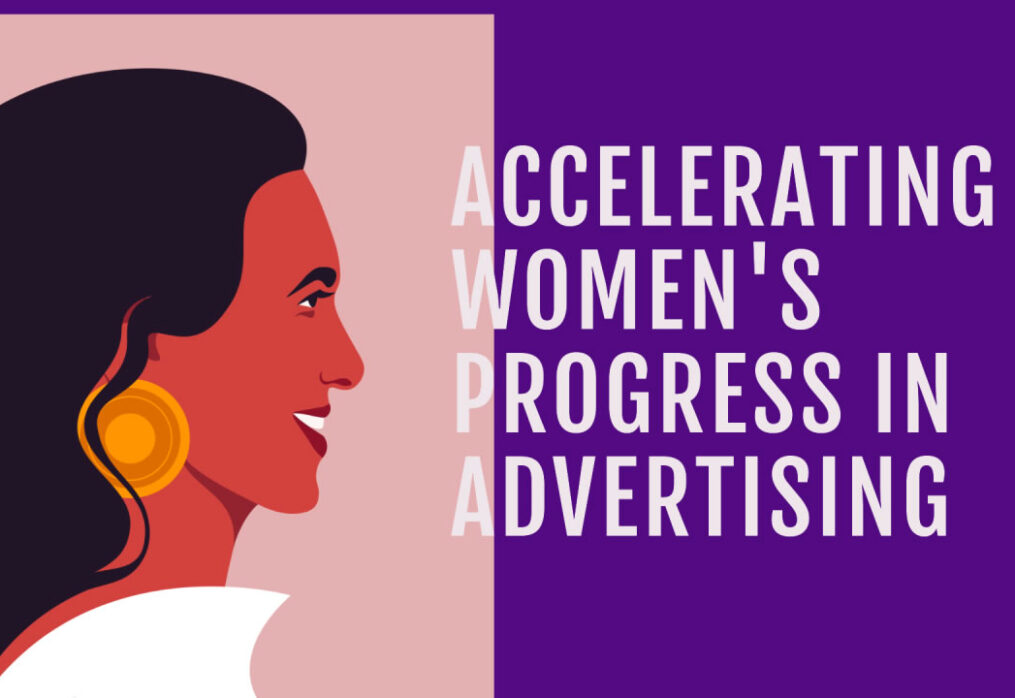 An #IWD Special: Accelerating the progress of women in advertising